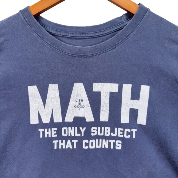 Life is Good Crusher T Shirt Men's Math The Only Subject That Counts Blue sz M - Picture 3 of 5